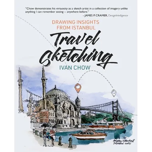 Book cover of 'Travel Sketching: Drawing Insights from Istanbul' by Ivan Chow with illustrations of a mosque and bridge.