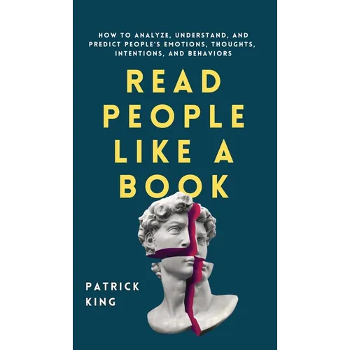 Book cover for 'Read People Like a Book' by Patrick King, featuring a dark teal background with large yellow title text, white subtitle text, a white classical bust sculpture, and a red ribbon wrapped around the face.