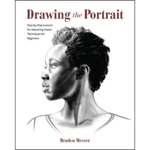 Drawing the Portrait: Step-By-Step Lessons for Mastering Classic Techniques for Beginners - Paperback book cover