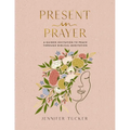 Present in Prayer: A Guided Invitation to Peace Through Biblical Meditation (30 Devotional Meditations on Scripture to Guide You in Prayer)