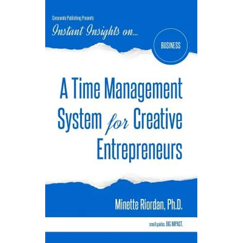 A Time Management System for Creative Entrepreneurs - Paperback book cover