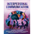 Interpersonal Communication: A Mindful Approach to Relationships