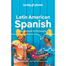 Lonely Planet Latin American Spanish Phrasebook & Dictionary