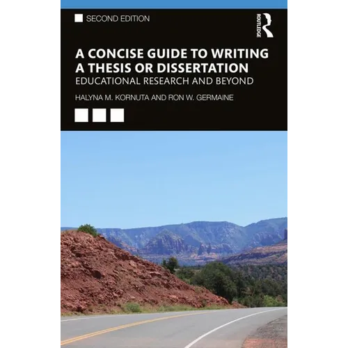 Book cover of 'A Concise Guide to Writing a Thesis or Dissertation' with a scenic road and mountains on the cover.