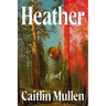 Heather – Hardcover