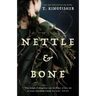 Nettle & Bone - Taschenbuch