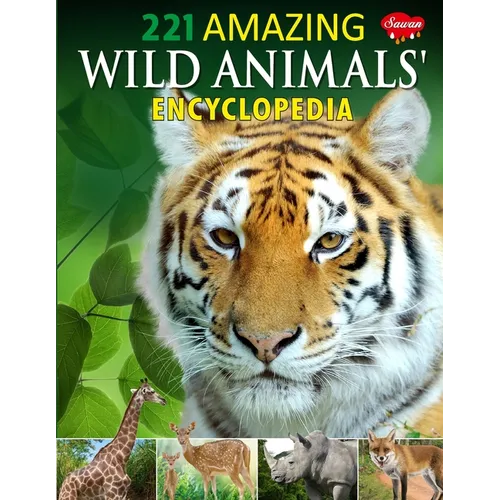Book cover of '221 Amazing Wild Animals Encyclopedia' with a tiger's face and other animals on a green background.