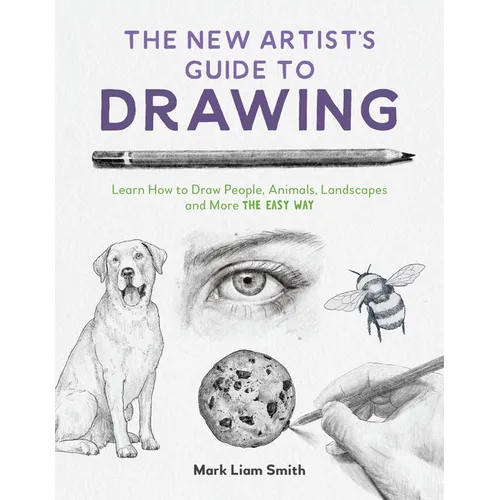Book cover of 'The New Artist's Guide to Drawing' by Mark Liam Smith, featuring illustrations and a pencil.