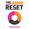 The ADHD Reset: Shift Your Mindset. Find Clarity. Unlock Your Magic.