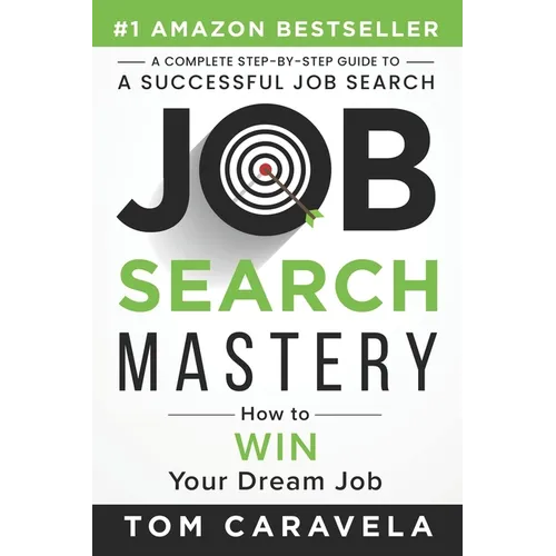 Book cover for 'Job Search Mastery' by Tom Caravela, featuring a white background with black and green typography, a target graphic inside the letter O, and a green '#1 Amazon Bestseller' banner at the top.