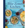 The Blue Zones Kitchen: 100 Recipes to Live to 100