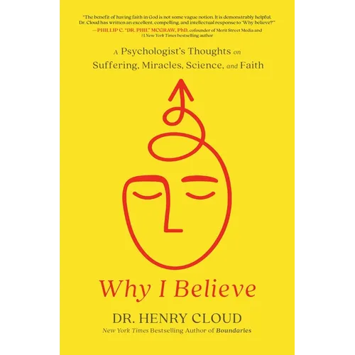 Book cover of 'Why I Believe' by Dr. Henry Cloud with a yellow background and red Buddha outline.
