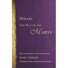 Mirari: The Way of the Marys