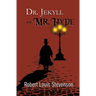 Dr. Jekyll and Mr. Hyde - the Original 1886 Classic (Reader's Library Classics)