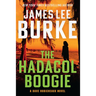 Der Hadacol Boogie: Ein Dave-Robicheaux-Roman – Gebundene Ausgabe