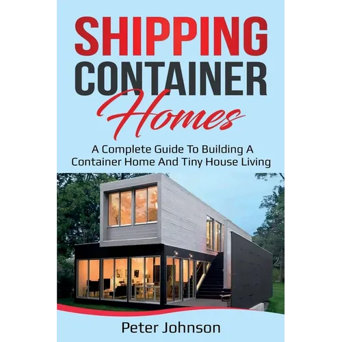 Book cover of 'Shipping Container Homes' by Peter Johnson with a modern shipping container home on a blue background.