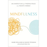 Mindfulness: An Eight-Week Plan for Finding Peace in a Frantic World