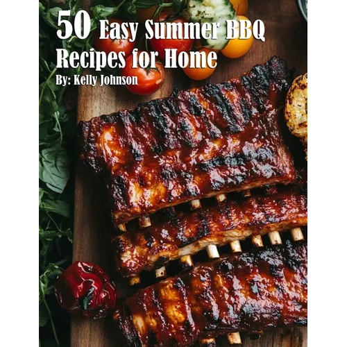 50 Easy Summer BBQ Recipes for Home - Paperback book cover