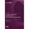 Studies in Advanced and Selective Manufacturing Technologies