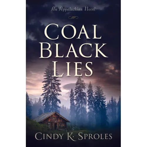 Coal Black Lies: An Appalachian Novel - Paperback book cover