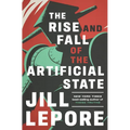 The Rise and Fall of the Artificial State